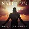 Nakedium - Paint the World